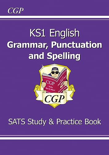 KS1 English SATS Grammar, Punctuation & Spelling Study & Practice Book (CGP KS1 SATS)